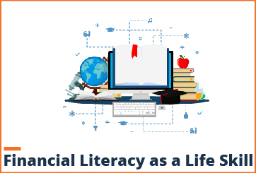Financial Literacy as a life skill 